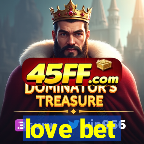 love bet
